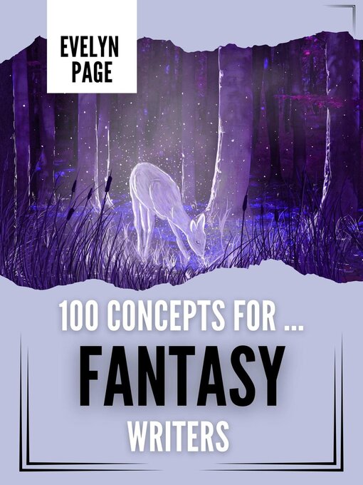 Title details for 100 Concepts For ... Fantasy Writers by Evelyn Page - Available